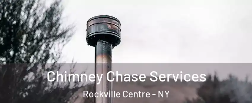  Chimney Chase Services Rockville Centre - NY
