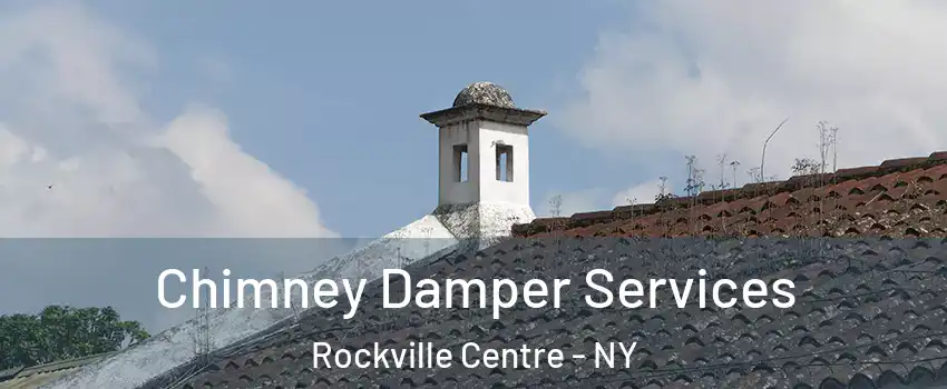  Chimney Damper Services Rockville Centre - NY