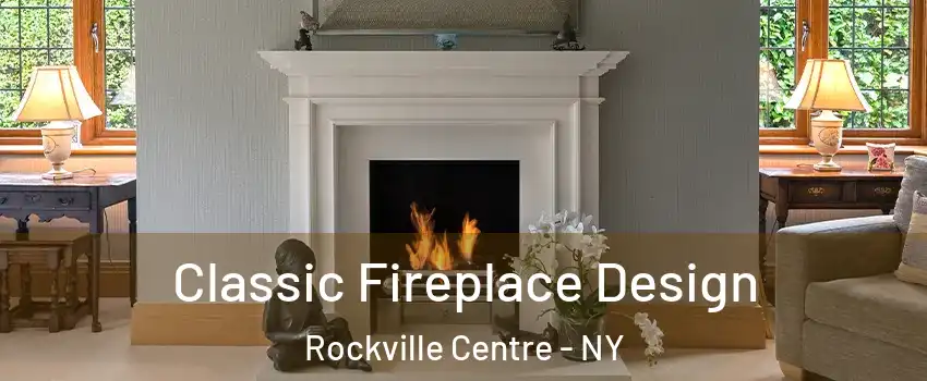  Classic Fireplace Design Rockville Centre - NY