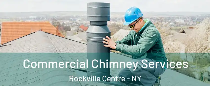  Commercial Chimney Services Rockville Centre - NY