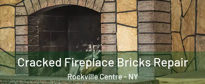  Cracked Fireplace Bricks Repair Rockville Centre - NY