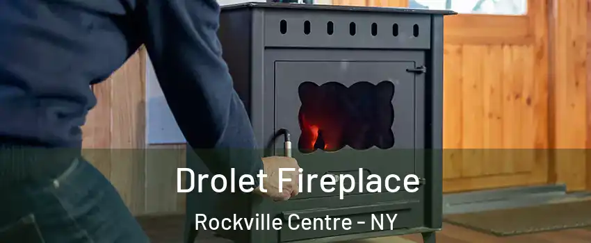  Drolet Fireplace Rockville Centre - NY