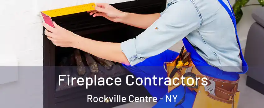  Fireplace Contractors Rockville Centre - NY