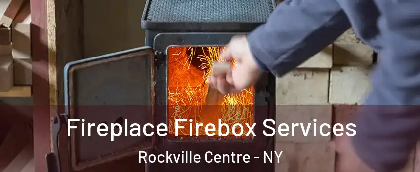  Fireplace Firebox Services Rockville Centre - NY