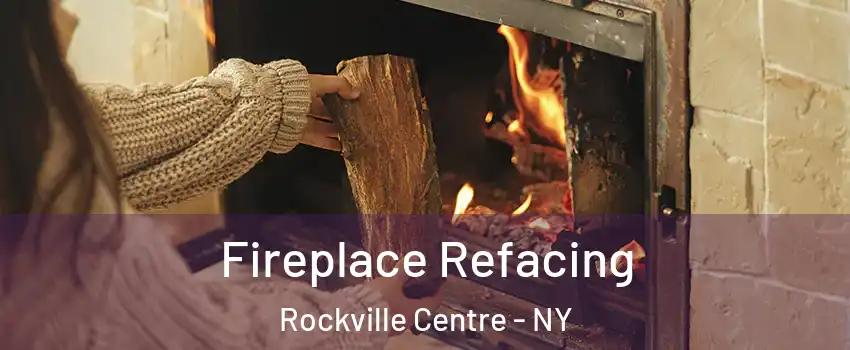  Fireplace Refacing Rockville Centre - NY