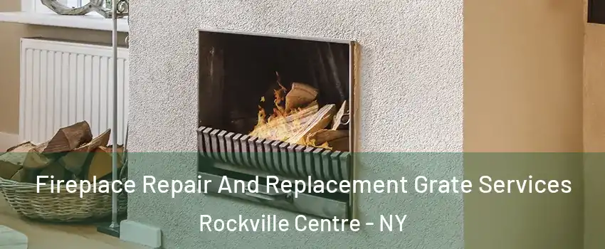  Fireplace Repair And Replacement Grate Services Rockville Centre - NY