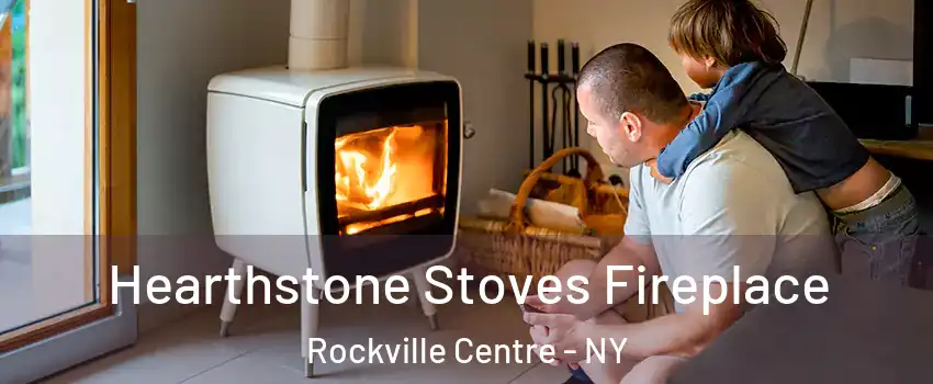  Hearthstone Stoves Fireplace Rockville Centre - NY