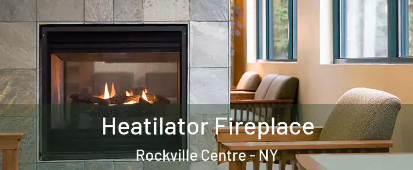  Heatilator Fireplace Rockville Centre - NY