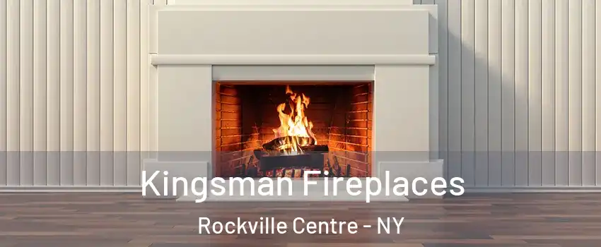  Kingsman Fireplaces Rockville Centre - NY