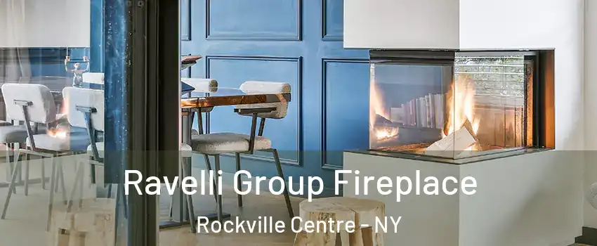  Ravelli Group Fireplace Rockville Centre - NY
