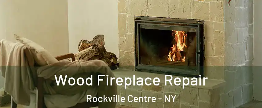 Wood Fireplace Repair Rockville Centre - NY